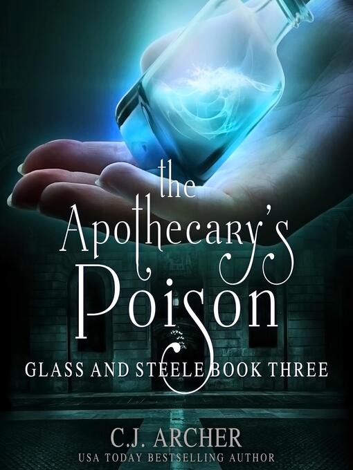 Title details for The Apothecary's Poison by C. J. Archer - Wait list